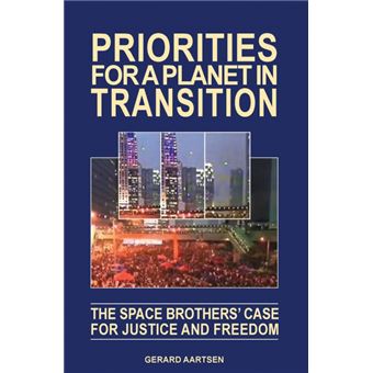 Priorities For APlanet In Transition The Space Brothers' Case For Justice And Freedom - 1