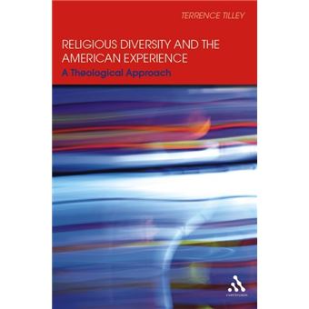 Religious Diversity and the American Experience - A Theological Approach - Hardback - 2007 - 1