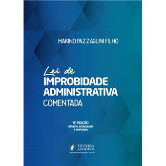 Lei De Improbidade Administrativa Comentada - 1