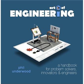 Art Of Engineering By Phil Underwood Paperback Book - 1