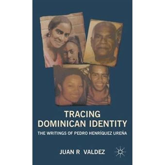 Tracing Dominican Identity - The Writings of Pedro Henriquez Urena - Hardback - 2011 - 1