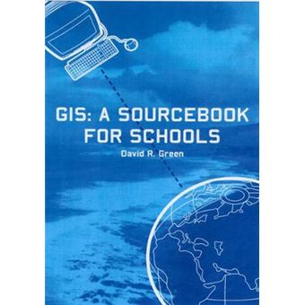 GIS - A Sourcebook for Schools - Paperback - 2000 - 1