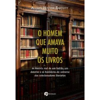 O Homem Que Amava Muito Os Livros - 1