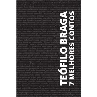 7 Melhores Contos - Teófilo Braga - 1