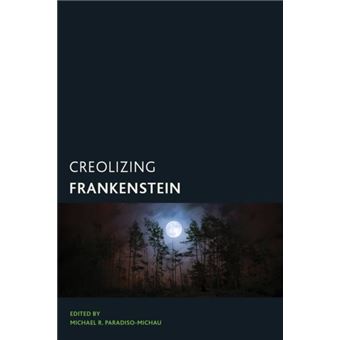 Creolizing Frankenstein By Rowman & Littlefield - 1