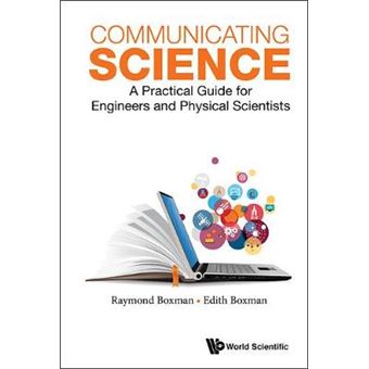 Communicating Science A Practical Guide For Engineers And Physical Scientists - 1