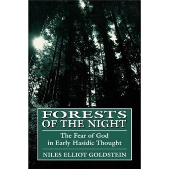 Forests of the Night : Fear of God in Early Hassidic Thought - 1