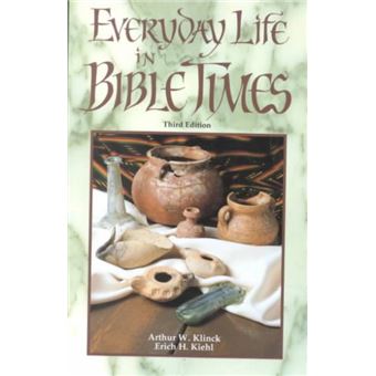 Everyday Life In Bible Times - 1