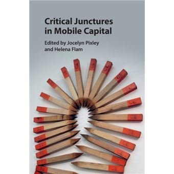 Critical Junctures In Mobile Capital By Cambridge University Press - 1