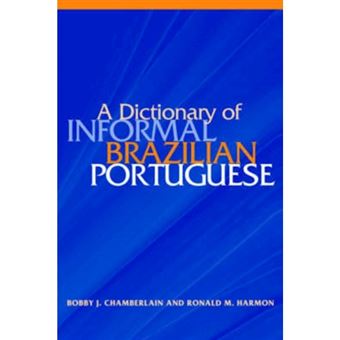 A Dictionary of Informal Brazilian Portuguese with English Index - 1