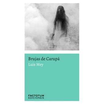 Brujas De Carupá - 1