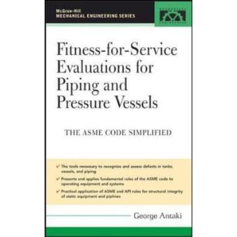 Fitness-for-service Evaluations for Piping and Pressure Vessels - ASME Code Simplified - Hardback - 2005 - 1