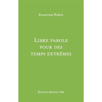 Libre Parole Pour Des Temps Extrêmes - 1