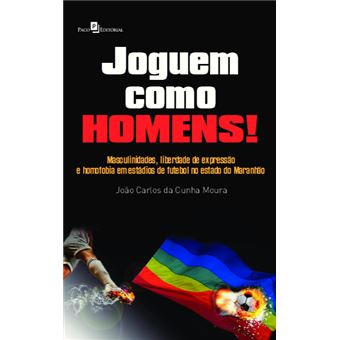 Joguem Como Homens!: Masculinidades, Liberdade de Expressão e Homofobia em Estádios de Futebol, no Estado do Maranhão - 1