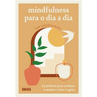 Mindfulness Para O Dia A Dia - 1