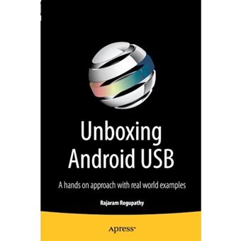 Unboxing Android USB - A Hands on Approach with Real World Examples - Paperback - 2014 - 1