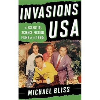 Invasions Usa: The Essential Science Fiction Films Of The 1950S - [Version Originale] - 1
