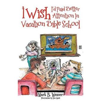 I Wish I'D Paid Better Attention In Vacation Bible School - 1