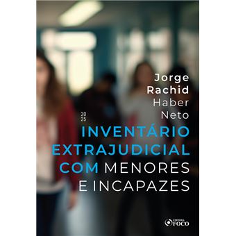 Inventário Extrajudicial Com Menores E Incapazes - 1 Ed - 2025 - 1