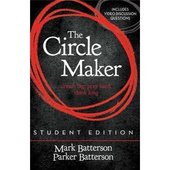The Circle Maker - Dream Big, Pray Hard, Think Long. - Paperback - 2015 - 1