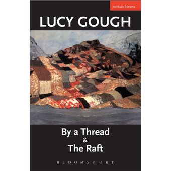 By a Thread and the Raft - Paperback - 2006 - 1