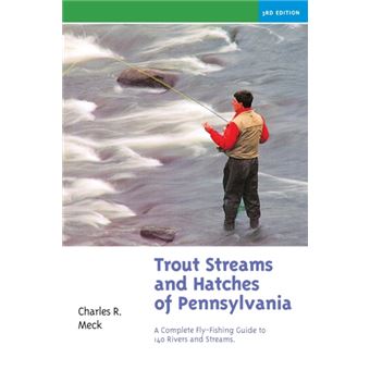 Trout Streams And Hatches Of Pennsylvania - 1