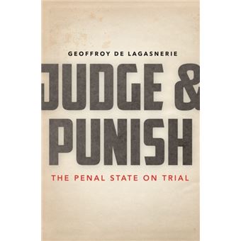 Judge And Punish By Geoffroy De Lagasnerie - 1