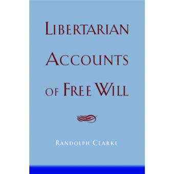 Libertarian Accounts of Free Will - Hardback - 2003 - 1