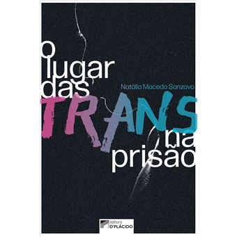 O Lugar das Trans Na Prisão - 1