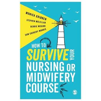 How To Survive Your Nursing Or Midwifery Course - 1