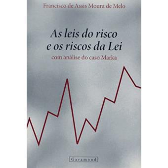 As Leis Do Risco E Os Riscos Da Lei - 1