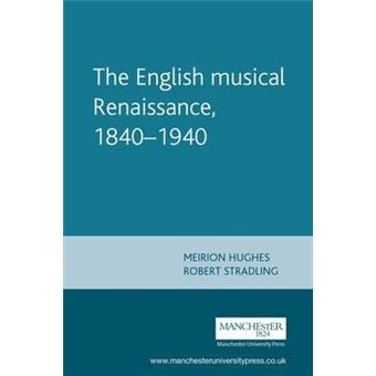 The English Musical Renaissance, 1840-1940 - 1