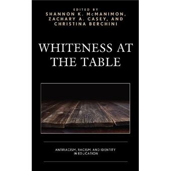 Whiteness At The Table By Lexington Books - 1