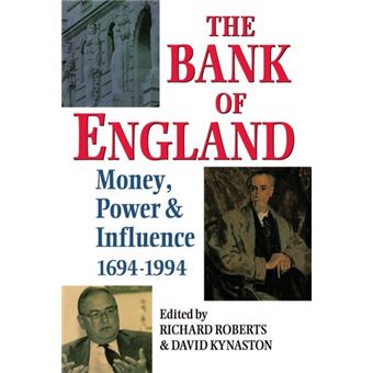The Bank of England - Money, Power and Influence, 1694-1994 - Hardback - 1995 - 1