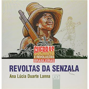 Revolta Da Senzala: Guerras E Revolucoes Brasileir - 1