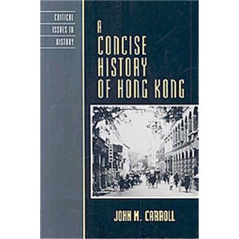 A Concise History Of Hong Kong, Critical Issues In History Series - 1