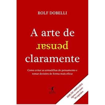 A Arte De Pensar Claramente - 1