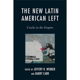 The New Latin American Left - 1