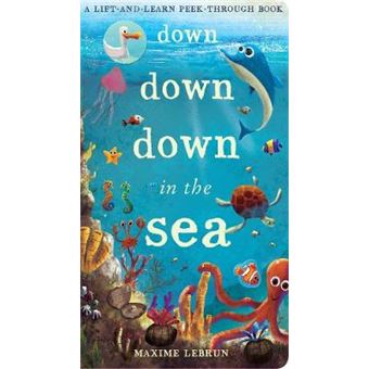 Down Down Down In The Sea A Liftandlearn Peekthrough Book Lift  Learn Peek Through Book - 1