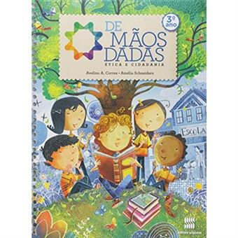 De Mãos Dadas. Ética E Cidadania. 3º Ano - 1