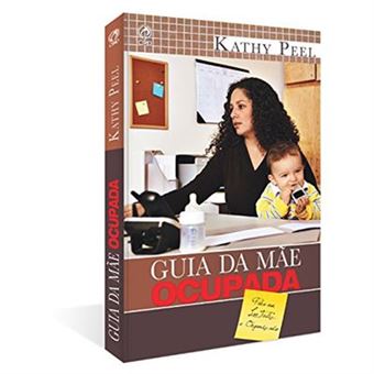 O Guia Da Mãe Ocupada - 1
