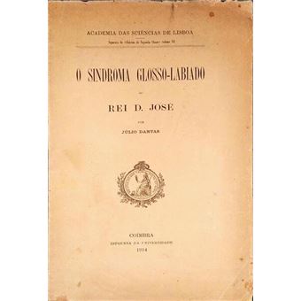 O sindroma glosso-labiado do rei dom josé. - 1