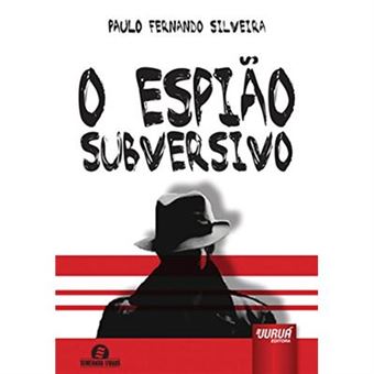 O Espião Subversivo - 1