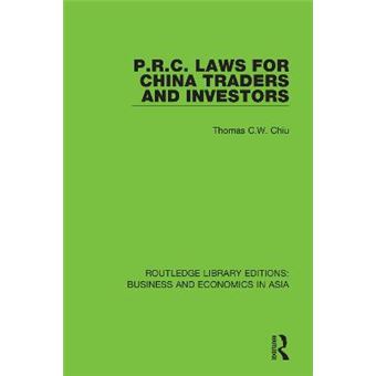 Prc Laws For China Traders And Investors Second Edition, Revised 27 Routledge Library Editions Business And Economics In Asia - 1