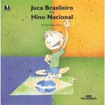 Juca Brasileiro E O Hino Nacional - 1