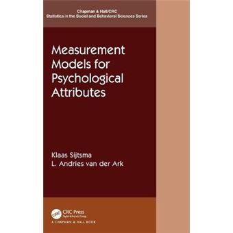 Measurement Models For Psychological Attributes Chapman Hallcrc Statistics In The Social And Behavioral Sciences - 1