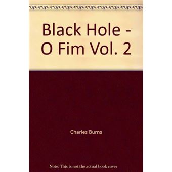 Black Hole. o Fim - Volume 2 - 1