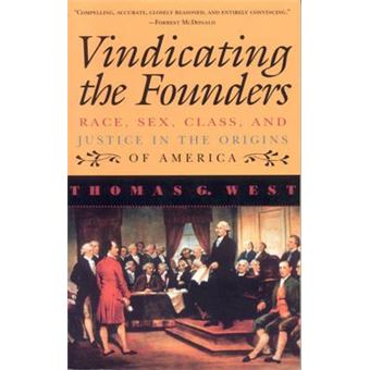 Vindicating the Founders : Race, Sex, Class, and Justice in the Origins of America - 1