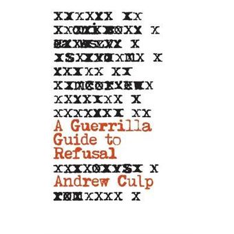 A Guerrilla Guide To Refusal - 1