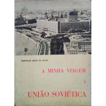 A minha viagem à união soviética. - 1